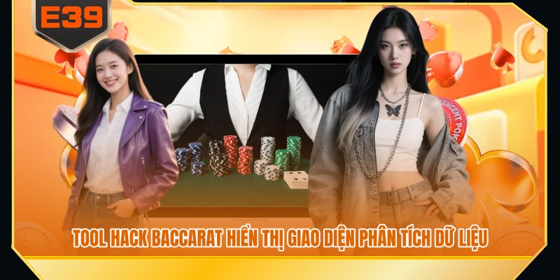 tool hack baccarat hiển thị giao diện phân tích dữ liệu